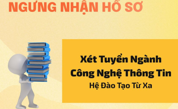 CIDT - Thông báo hết hạn nhận hồ sơ xét tuyển Đại học ngành Công nghệ Thông tin đợt 2 năm 2023 (Hệ Đào tạo Từ xa)