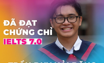 [UIT - You are the best] Vinh danh sinh viên Trần Duy Hải Đăng đã xuất sắc đạt chứng chỉ IELTS 7.0