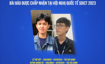 Chúc mừng nhóm sinh viên Thế Việt và Hoàng Vũ có bài báo khoa học được chấp nhận đăng tại Hội nghị khoa học SOICT 2023