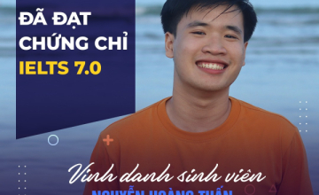 [UIT - You are the best] Vinh danh sinh viên Nguyễn Hoàng Tuấn đã xuất sắc đạt chứng chỉ IELTS 7.0