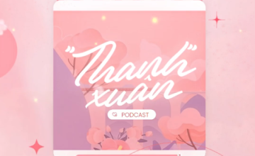 [Xuân Tình Nguyện 2024 - Spring Harmony] Podcast “Thanh xuân của tớ và cậu”