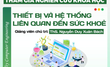 Tuyển sinh viên tham gia nghiên cứu Khoa học thiết bị và Hệ thống liên quan đến sức khỏe