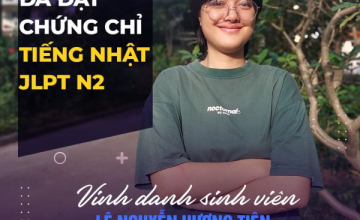 [UIT - You are the best] Vinh danh sinh viên Lê Nguyễn Hương Tiên đã xuất sắc đạt chứng chỉ tiếng Nhật JLPT N2