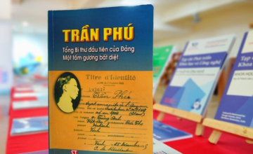  Trần Phú Tổng Bí thư đầu tiên của Đảng, một tấm gương bất diệt