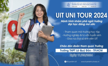  “UNI TOUR 2024”: Chào đón Quý thầy cô và học sinh trường THPT Lê Quí Đôn- TP.HCM tham quan, trải nghiệm vào ngày 11/05/2024 