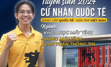  Chương trình liên kết Quốc tế vẫn đang nhận hồ sơ xét tuyển 
