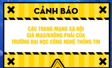 Cảnh báo các trang mạng xã hội mạo danh Trường Đại học Công nghệ Thông tin, ĐHQG-HCM 