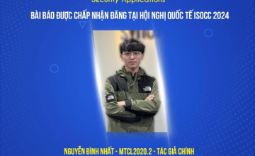 Chúc mừng sinh viên Nguyễn Đình Nhất có bài báo khoa học được chấp nhận đăng tại Hội nghị quốc tế ISOCC 2024