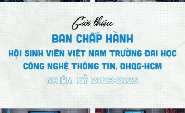 Ra mắt Ban Chấp hành, Ban Thư ký Hội Sinh viên Trường Đại học Công nghệ Thông tin ĐHQG-HCM nhiệm kỳ 2023 - 2025