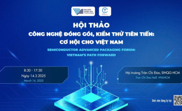 Hội thảo công nghệ đóng gói, kiểm thử tiên tiến: Cơ hội cho Việt Nam