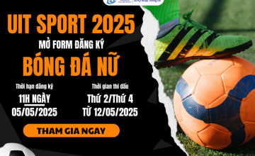 [UIT Sport 2025 - Bóng đá nữ khoa KH&KTTT] Thông báo mở form đăng ký bóng đá nữ 