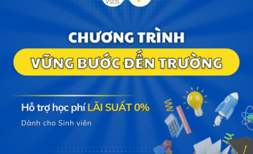 Chương trình “VỮNG BƯỚC ĐẾN TRƯỜNG” năm 2025 - hỗ trợ vay học phí với lãi suất 0%